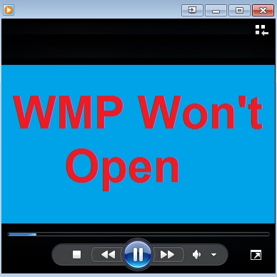 Windows Media Player (WMP) Won’t Open – This may fix it.